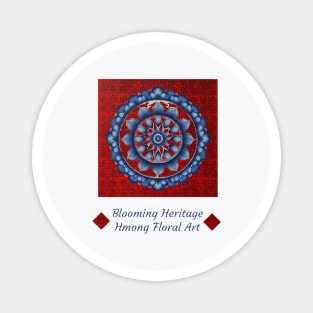 Blooming Heritage: Hmong Floral Art Magnet